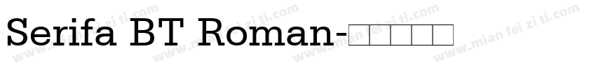 Serifa BT Roman字体转换